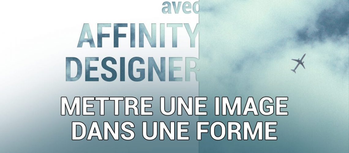 comment mettre une image dans une forme avec Affinity Designer